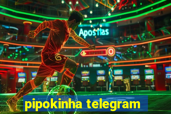 pipokinha telegram