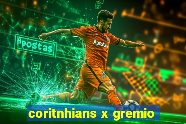 coritnhians x gremio