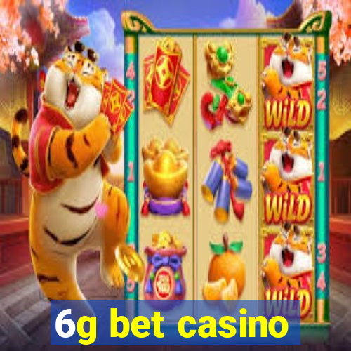 6g bet casino