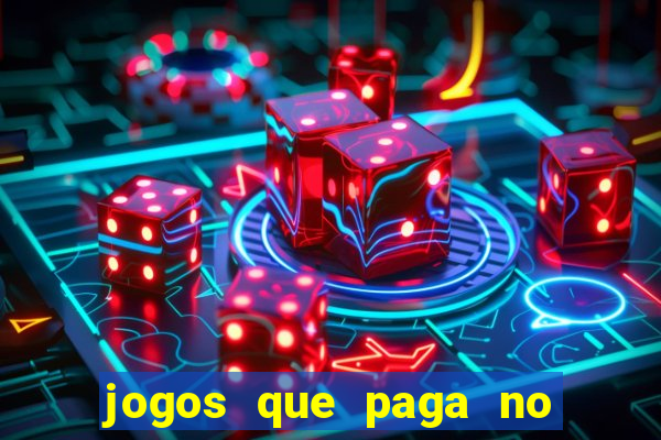 jogos que paga no pix sem depósito