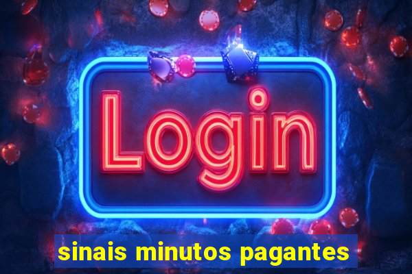 sinais minutos pagantes