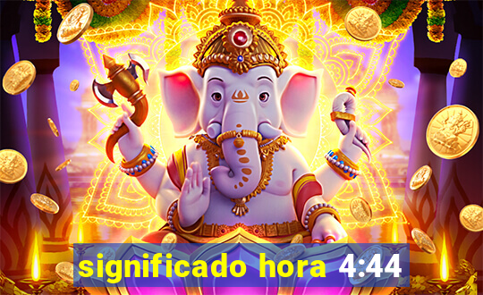 significado hora 4:44