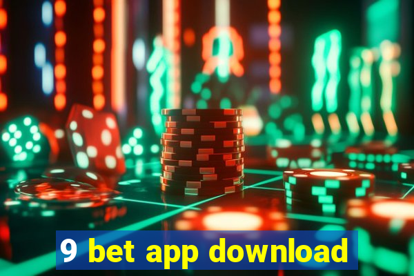 9 bet app download