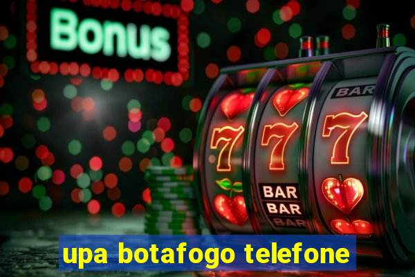 upa botafogo telefone