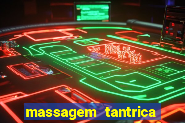 massagem tantrica cabo frio