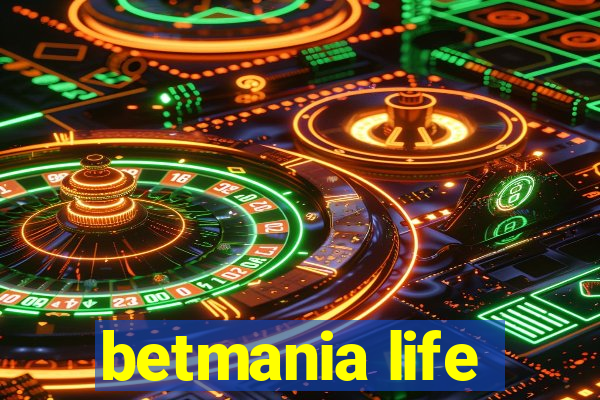 betmania life