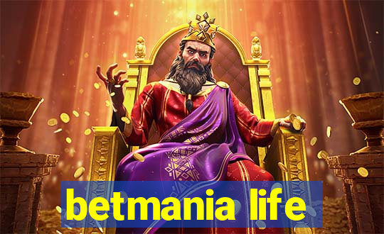 betmania life