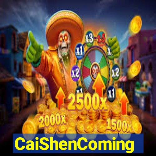 CaiShenComing