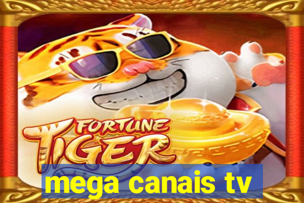 mega canais tv