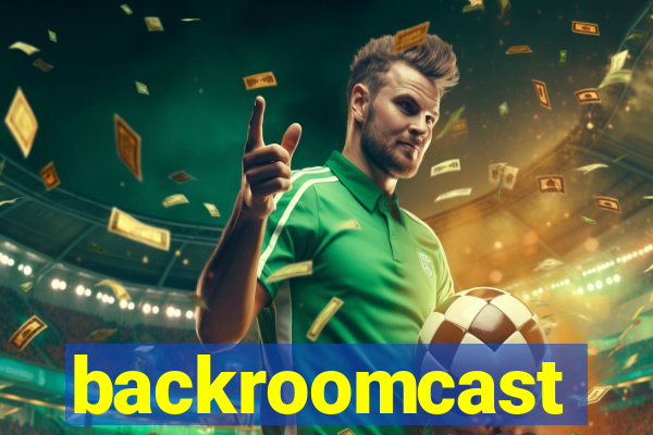 backroomcast