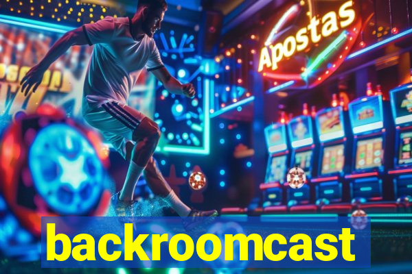 backroomcast