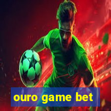 ouro game bet