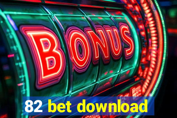 82 bet download