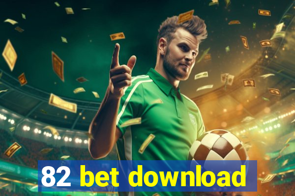 82 bet download