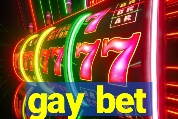 gay bet