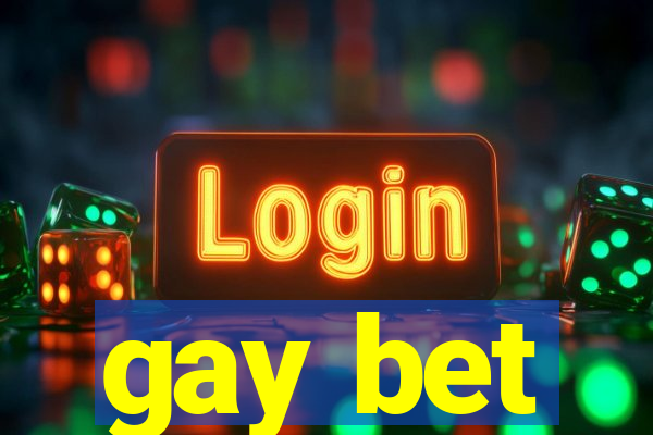 gay bet