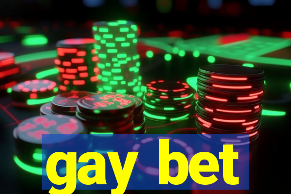 gay bet