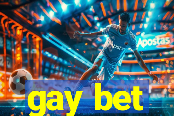 gay bet