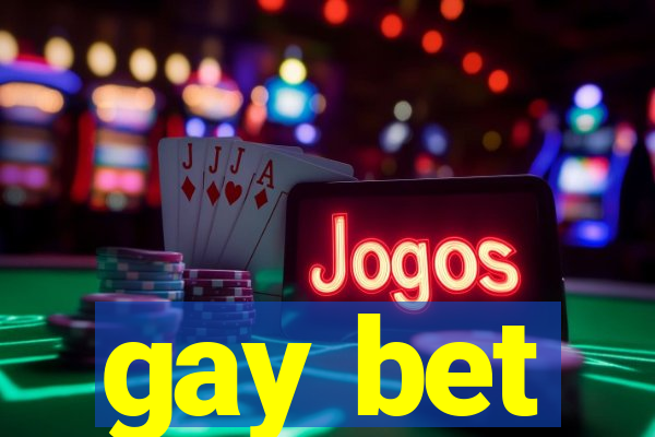 gay bet