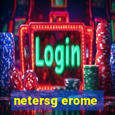 netersg erome