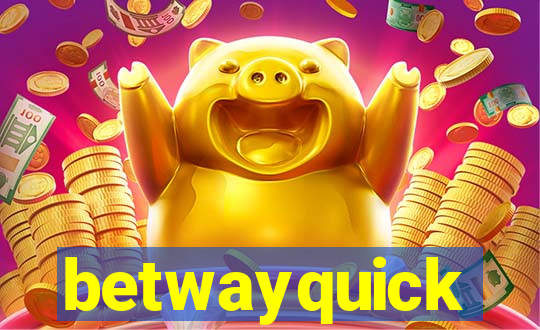 betwayquick