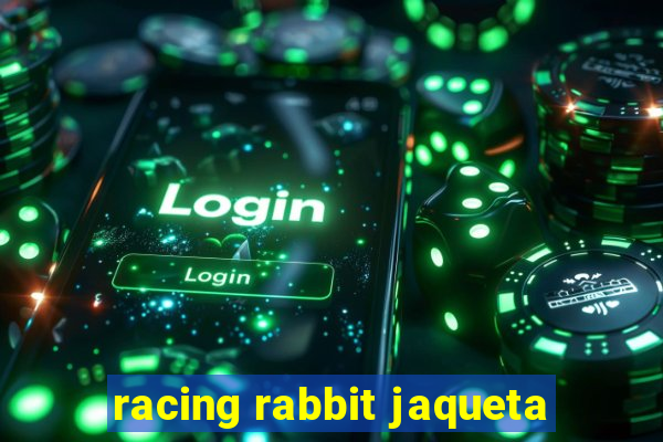 racing rabbit jaqueta