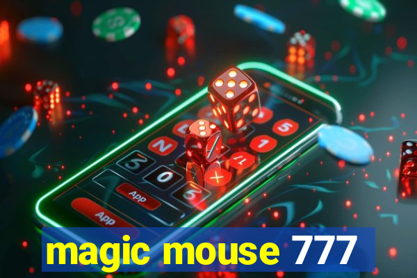 magic mouse 777