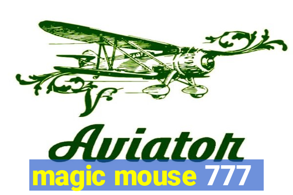 magic mouse 777