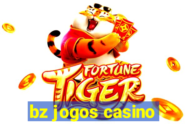 bz jogos casino