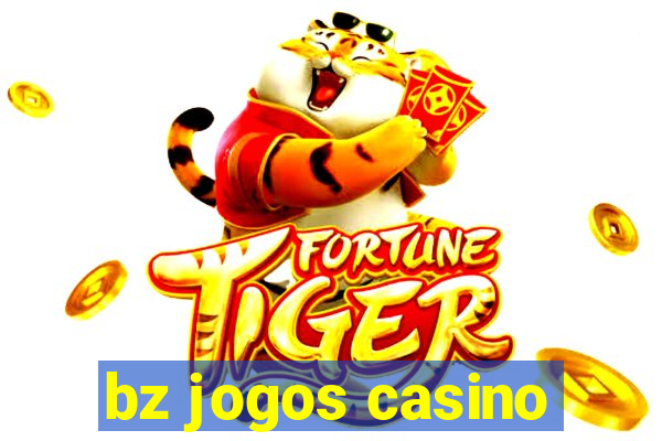 bz jogos casino