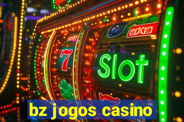 bz jogos casino