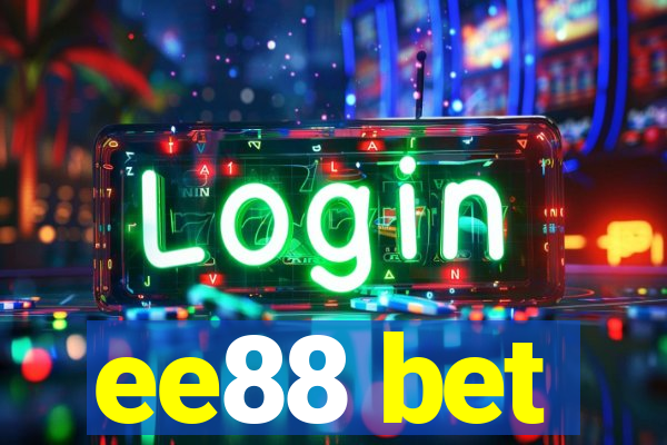 ee88 bet