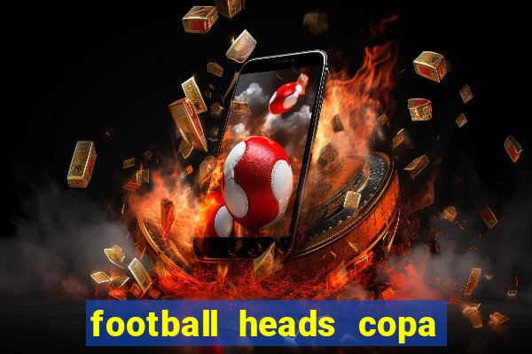 football heads copa libertadores 2015