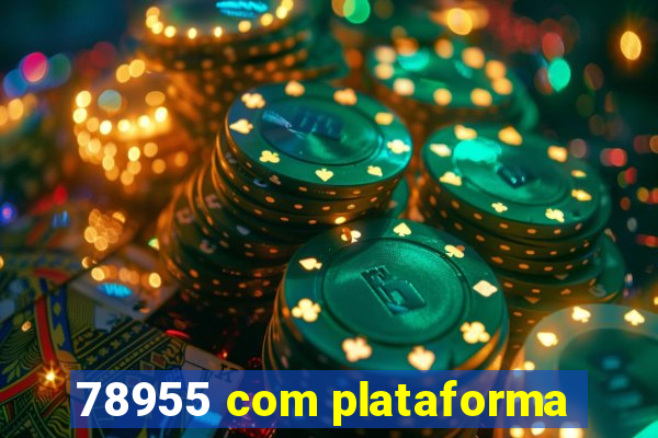 78955 com plataforma