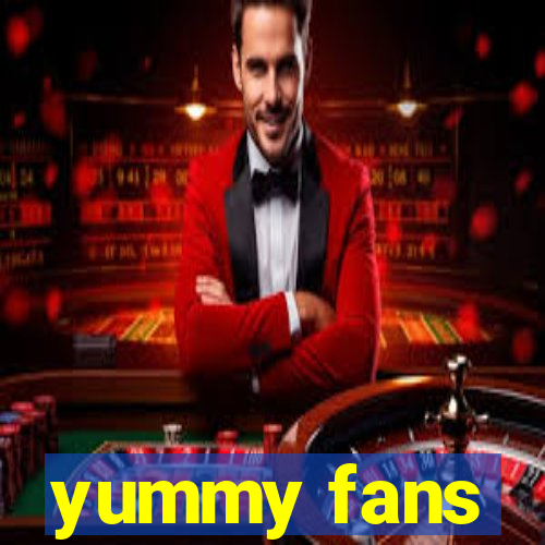 yummy fans