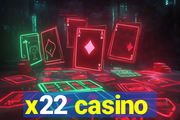 x22 casino