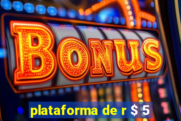 plataforma de r $ 5