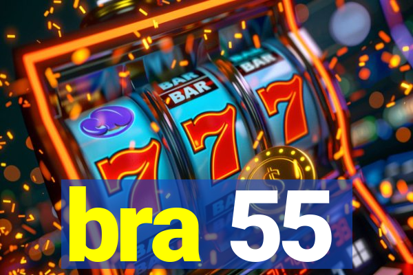 bra 55