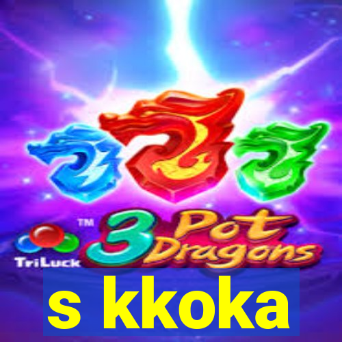 s kkoka