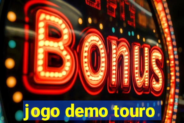 jogo demo touro