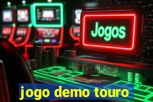 jogo demo touro