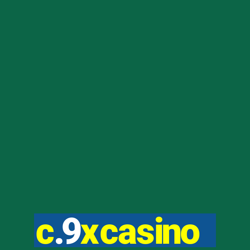 c.9xcasino