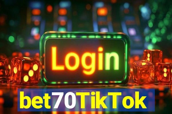 bet70TikTok