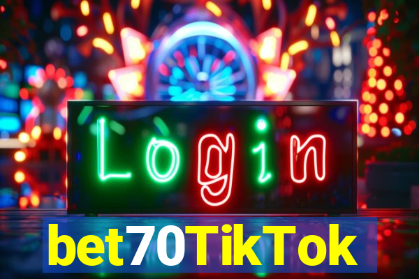 bet70TikTok