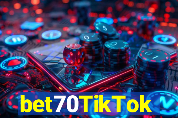 bet70TikTok