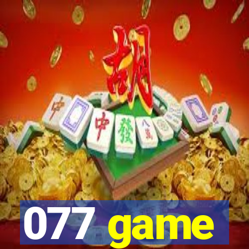 077 game