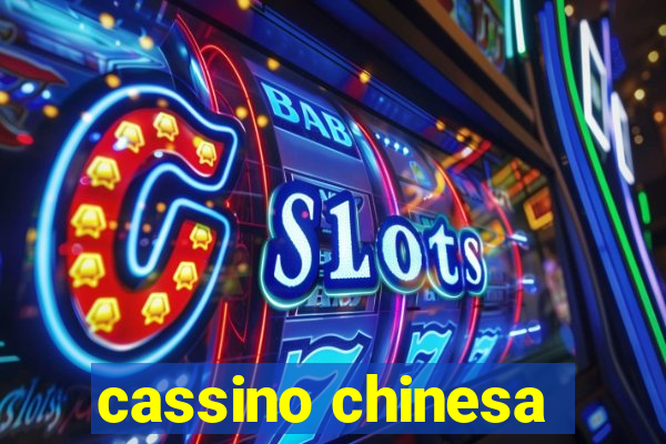 cassino chinesa