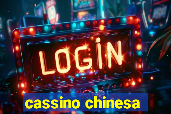 cassino chinesa