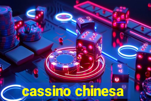 cassino chinesa