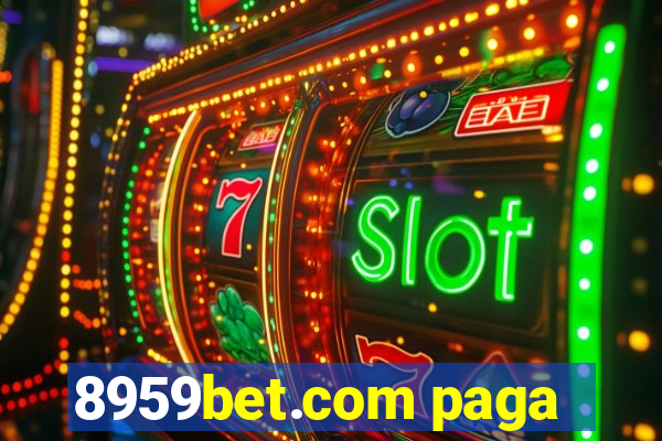 8959bet.com paga